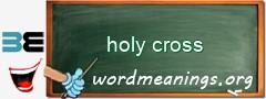 WordMeaning blackboard for holy cross